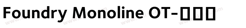 Foundry Monoline OT字体转换